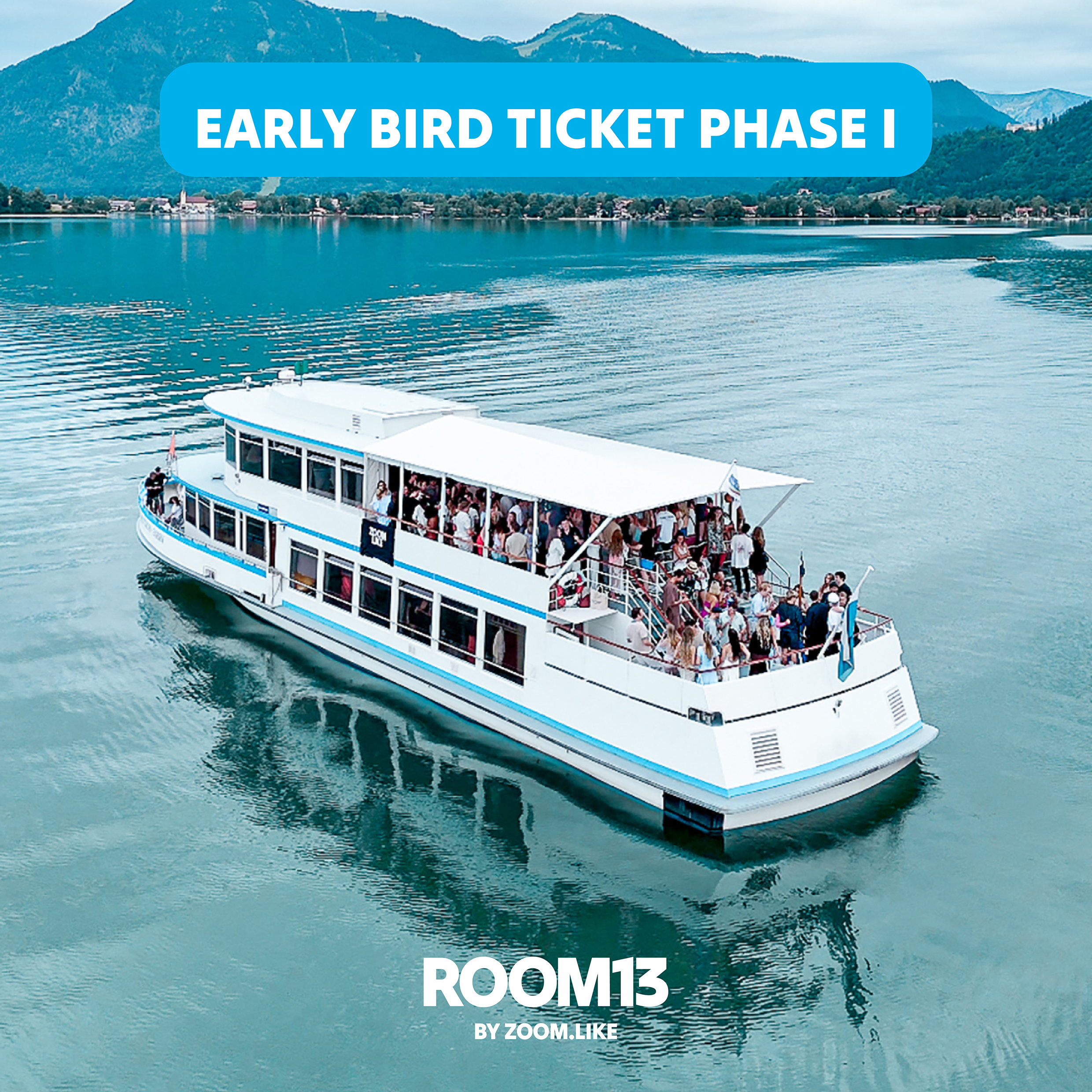Early Bird Ticket Phase I - ROOM13 Boat Party 07.09.25